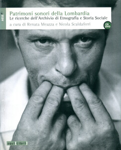 Le ricerche dell’Archivio di Etnografia e Storia Sociale (Lombardia) 2008