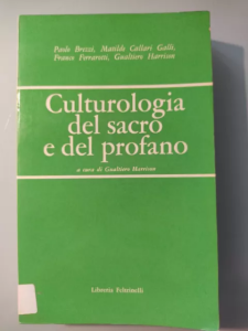 brezzi-ferrarotti-galli-harrison-culturologia-del-sacro-e